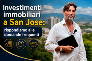 Investimenti immobiliari a San Jose: rispondiamo alle domande frequenti